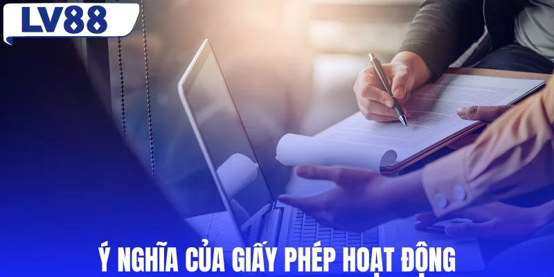 Các quyền lợi của giấy phép hoạt động