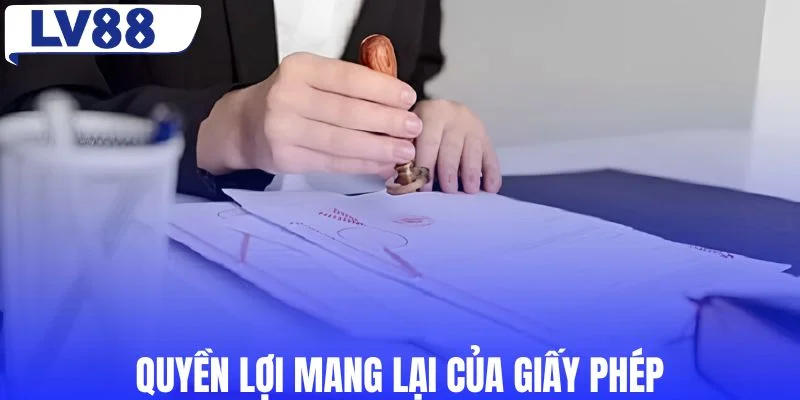 Giá trị mang lại của giấy phép hoạt động