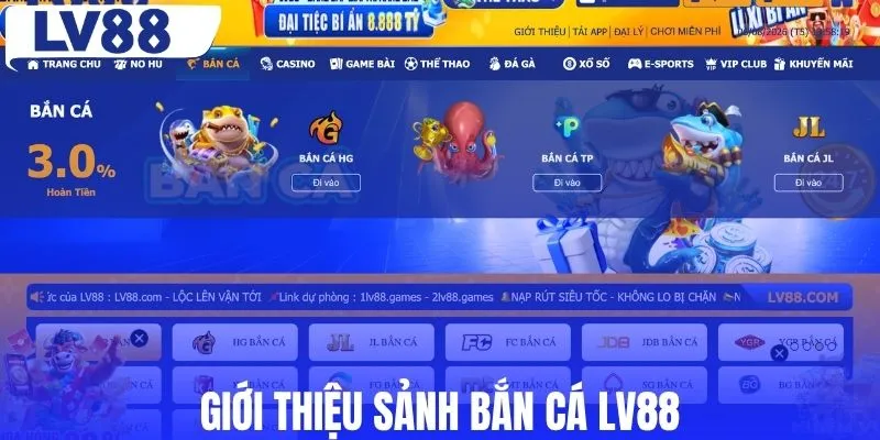 Giới thiệu sảnh bắn cá LV88