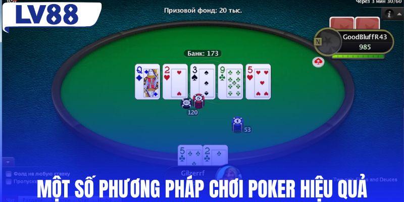 Một số phương pháp chơi Poker hiệu quả